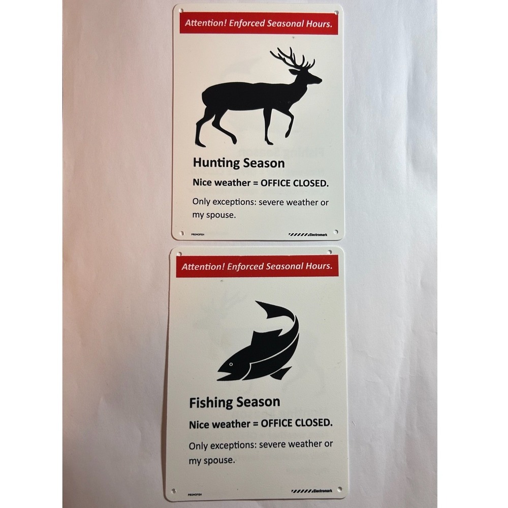Hunting + Fishing Season Office HUMOR - Office Closed Novelty Sign (2 Sided)